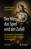 Mensch, Das Spiel Und Der Zufall