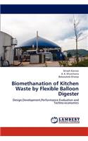 Biomethanation of Kitchen Waste by Flexible Balloon Digester