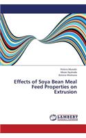 Effects of Soya Bean Meal Feed Properties on Extrusion