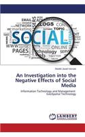 Investigation into the Negative Effects of Social Media