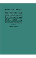 Auskunftsbuch Für Die Vorschriftsgemäße Unterhaltung Und Betriebsführung Von Starkstromanlagen
