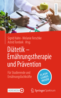 Diätetik – Ernährungstherapie und Prävention: Für Studierende und Ernährungsfachkräfte