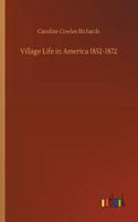 Village Life in America 1852-1872