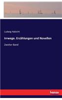 Irrwege. Erzählungen und Novellen