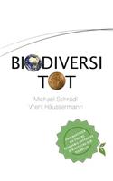 BiodiversiTOT - Die globale Artenvielfalt jetzt entdecken, erforschen und erhalten