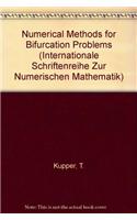 Numerical Methods for Bifurcation Problems: Proceedings of the Conference at the Univ...