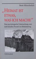 Heimat ist etwas, was ich mache
