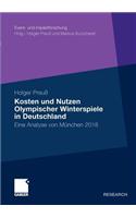 Kosten Und Nutzen Olympischer Winterspiele in Deutschland