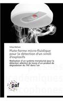 Plate-Forme Micro-Fluidique Pour La Détection d'Un Simili d'Explosifs