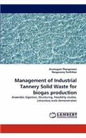 Management of Industrial Tannery Solid Waste for Biogas Production