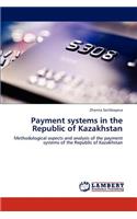 Payment systems in the Republic of Kazakhstan