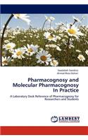 Pharmacognosy and Molecular Pharmacognosy In Practice