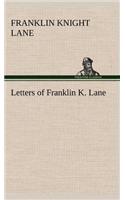 Letters of Franklin K. Lane