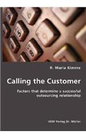 Calling the Customer: Factors that determine a successful outsourcing relationship