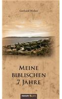 Meine biblischen 7 Jahre