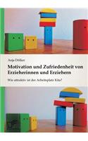 Motivation und Zufriedenheit von Erzieherinnen und Erziehern