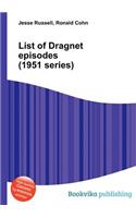 List of Dragnet Episodes (1951 Series)