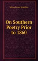 On Southern Poetry Prior to 1860.