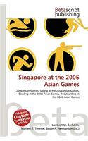 Singapore at the 2006 Asian Games: (English)