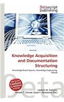 Knowledge Acquisition and Documentation Structuring: (English)