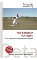 Paul Berryman (Cricketer): (English)