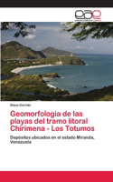 Geomorfología de las playas del tramo litoral Chirimena - Los Totumos