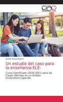 estudio del caso para la enseñanza ELE