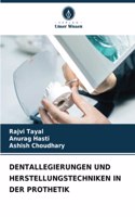 Dentallegierungen Und Herstellungstechniken in Der Prothetik