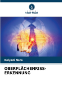 Oberflächenriss-Erkennung