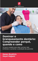 Dominar o branqueamento dentário