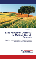Land Allocation Dynamics in Mufindi District - Tanzania