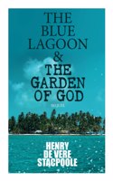 Blue Lagoon & The Garden of God (Sequel)