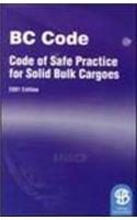 Bc Code Code Of Safe Practise For Solid Bulk Cargoes, 2001 Edition