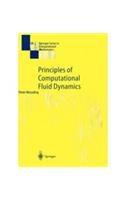 Principles of Computational Fluid Dynamics: Engineering