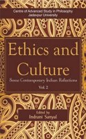 Ethics and Culture: Volume 2: Some Contemporary Indian Reflections