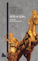 God & Gun: Apuntes de polemologia