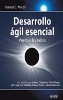 Desarrollo agil esencial: Vuelta a las raices