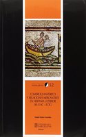 Comercio anforico y relaciones mercantiles en Hispania Ulterior, s. II a. C.-II d. C. (INSTRUMENTA, Band 52)