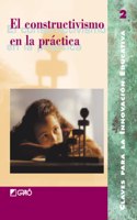 El Constructivismo En La Practica (4a Ed)
