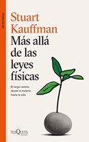 Mas alla de las leyes fisicas: El largo camino desde la materia hasta la vida