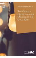 German Question and the Origins of the Cold War