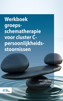 Werkboek Groepsschematherapie Voor Cluster C-Persoonlijkheidsstoornissen