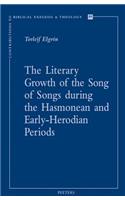 The Literary Growth of the Song of Songs during the Hasmonean and Early-Herodian Periods