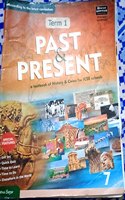 ICSE Past And Present A textbook for History And Civics for class 7