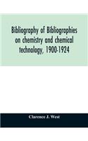 Bibliography of bibliographies on chemistry and chemical technology, 1900-1924