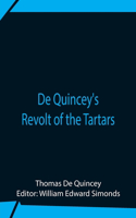 De Quincey'S Revolt Of The Tartars