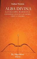Divine Dawning: the Saga of Ramayana