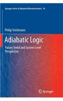 Adiabatic Logic