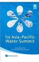 Proceedings of the 1st Asia-Pacific Water Summit