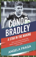 Conor Bradley: A Star in the Making: How a Stunning Tackle and Stellar Performance Changed His Career Path